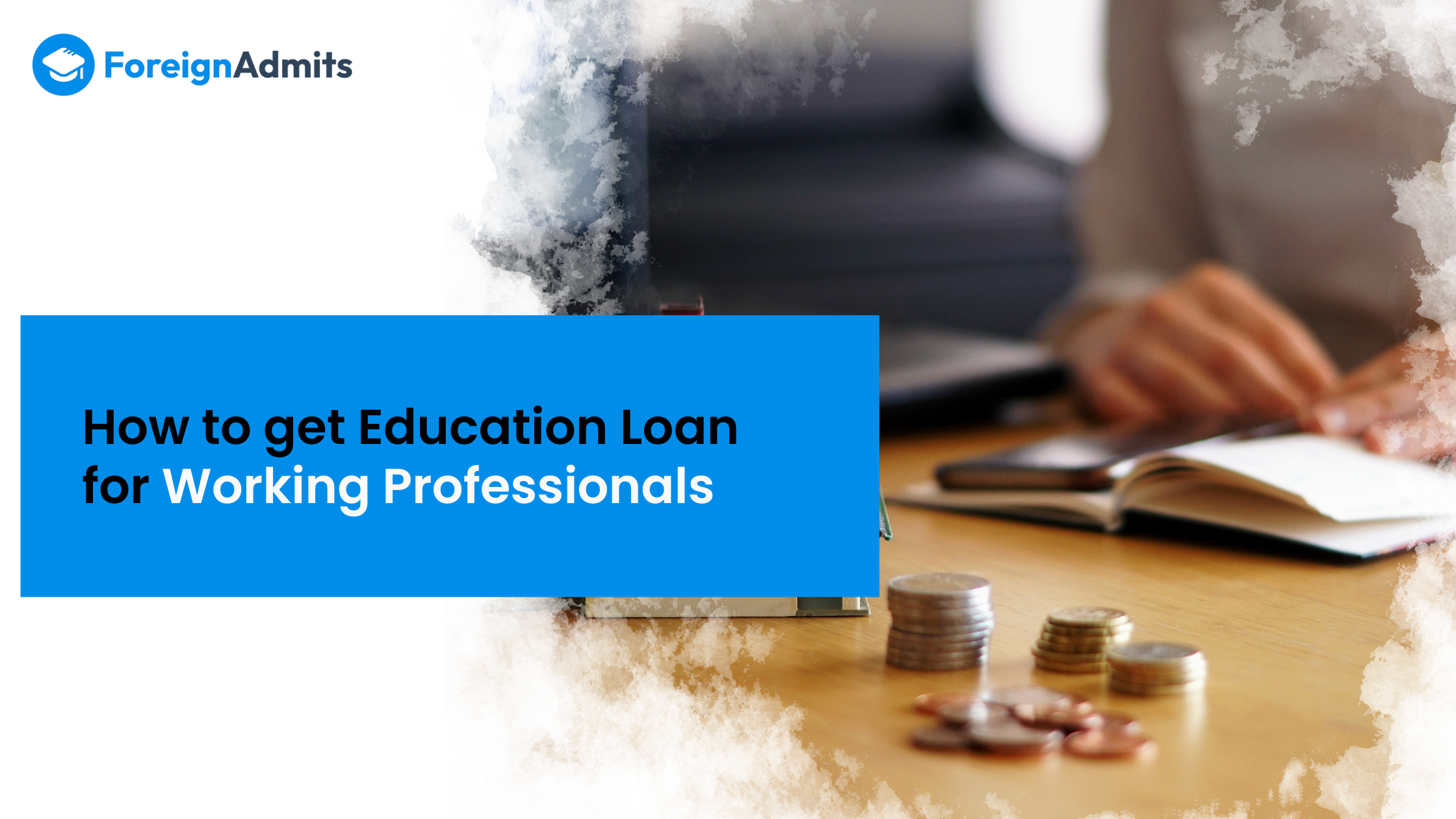 How to get Educational Loan for Working Professionals