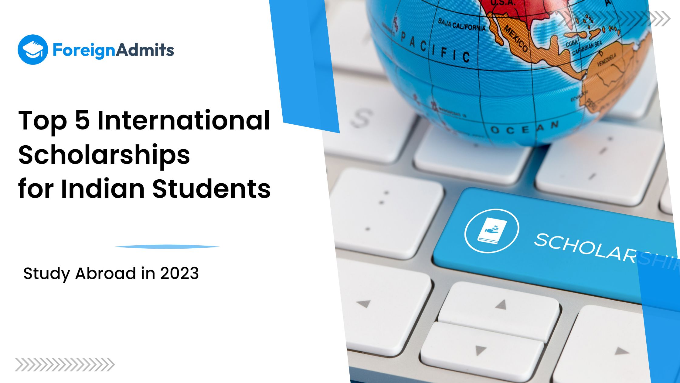 Top 5 International Scholarships for Indian Students to Study Abroad in 2023 (Exclusive)